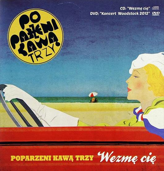 02. Poparzeni Kawą Trzy - Wezmę Cię 2013 - Cover.jpg