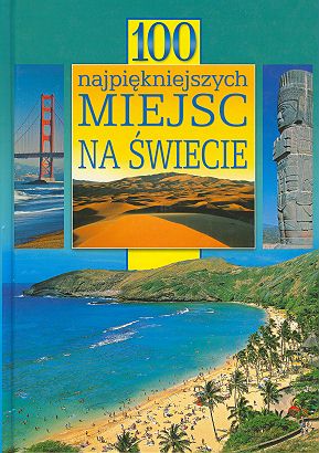 100 najpiękniejszych miejsc na świecie.jpg - 100 najpiękniejszych miejsc na świecie.jpg